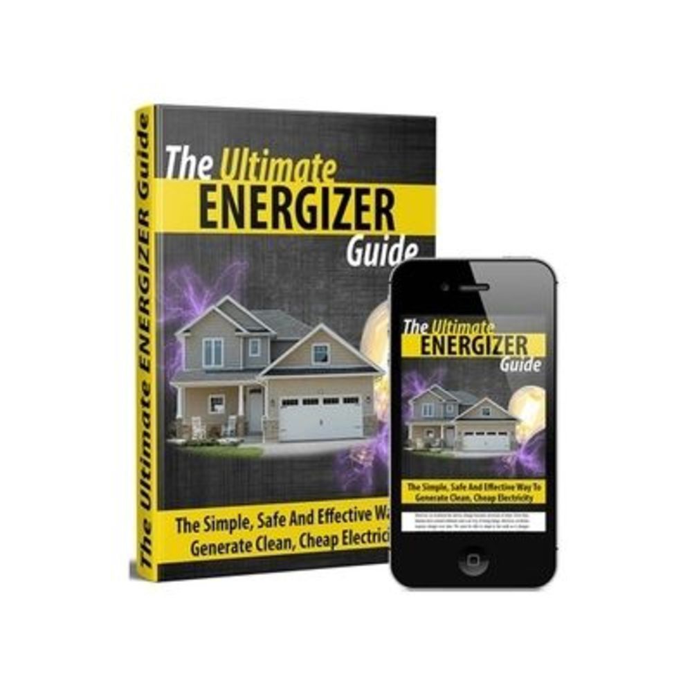 The Ultimate Energizer Guide: The Simple, Safe And Effective Way To Generate Cle